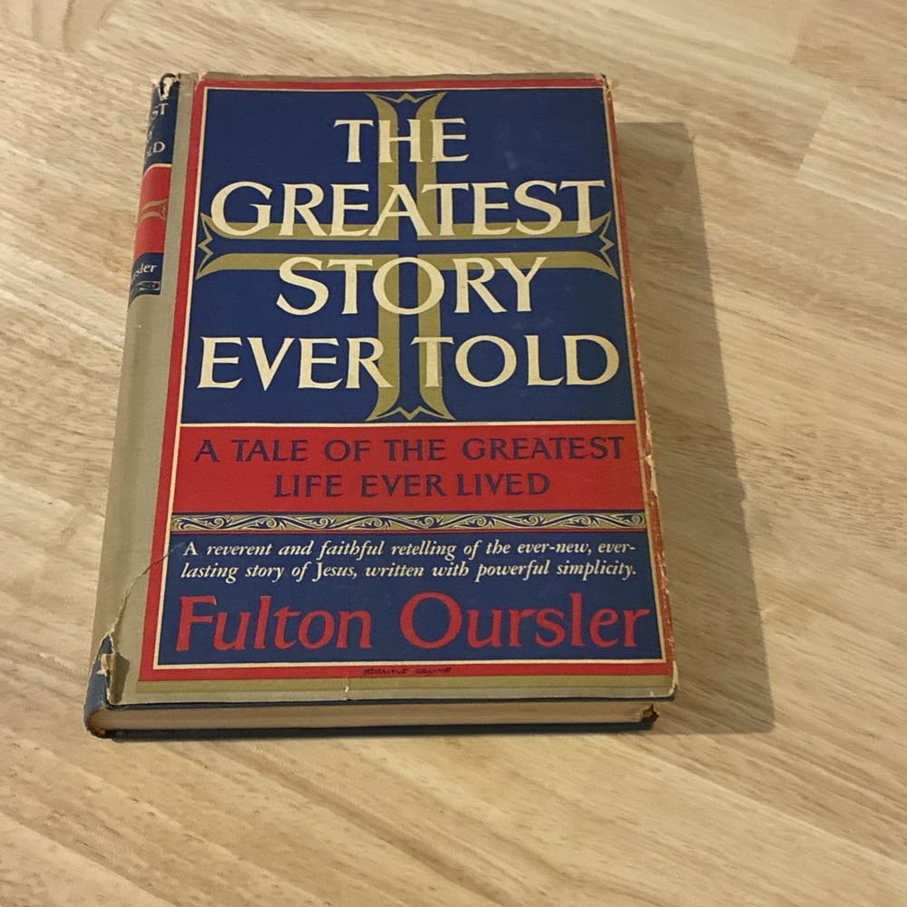 Greatest Story Ever Told: A Tale of the Greatest‎ Life Ever Lived 1949